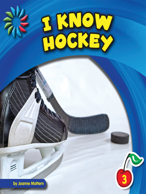 Joanne Mattern创作的I Know Hockey作品的详细信息 - 可供借阅